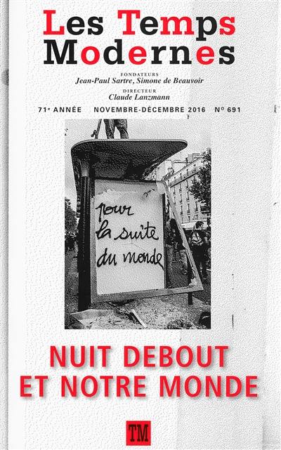 Temps modernes (Les), n° 691. Nuit debout et notre monde