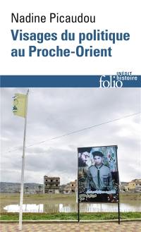 Visages du politique au Proche-Orient