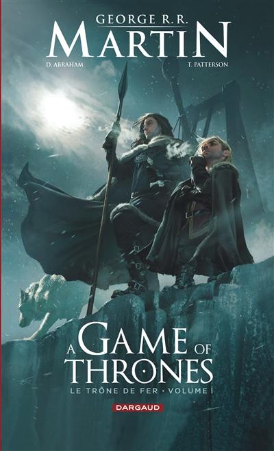 A game of thrones : le trône de fer. Vol. 1