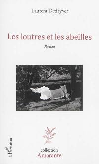 Les loutres et les abeilles