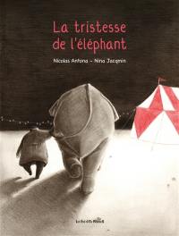 La tristesse de l'éléphant