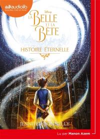 La Belle et la Bête : histoire éternelle