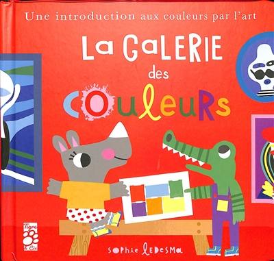 La galerie des couleurs : une introduction aux couleurs par l'art