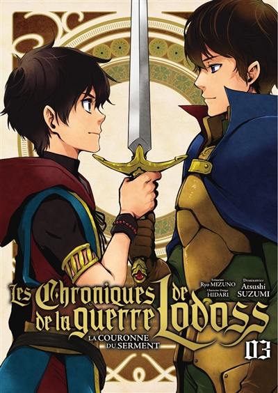 Les chroniques de la guerre de Lodoss : la couronne du serment. Vol. 3