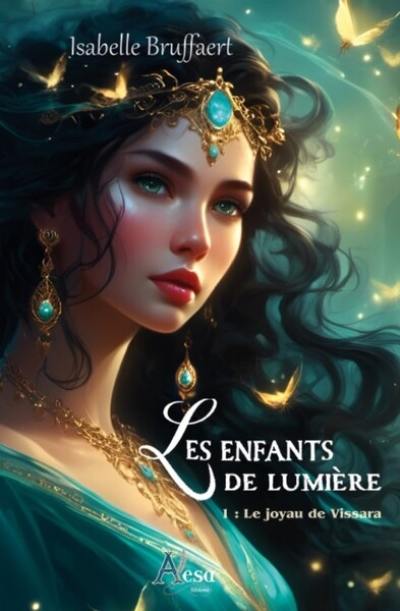 Les enfants de lumière. Vol. 1. Le joyau de Vissara