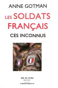 Les soldats français, ces inconnus