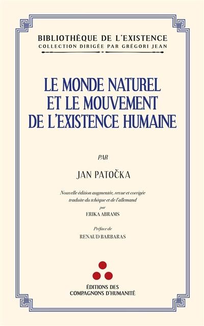 Le monde naturel et le mouvement de l'existence humaine