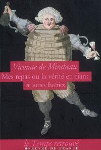 Mes repas ou La vérité en riant : et autres facéties