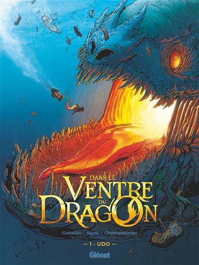 Dans le ventre du dragon. Vol. 1. Udo