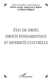 Etat de droit, droits fondamentaux et diversité culturelle