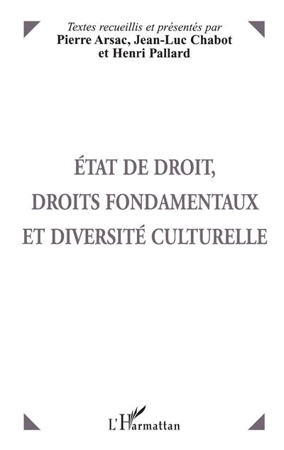 Etat de droit, droits fondamentaux et diversité culturelle