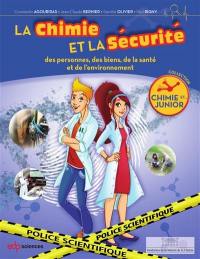 La chimie et la sécurité : des personnes, des biens, de la santé et de l'environnement