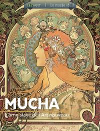 Mucha : l'âme slave de l'Art nouveau