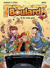 Boulard. Vol. 5. En mode geek