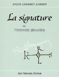 Les signatures ou L'intimité dévoilée