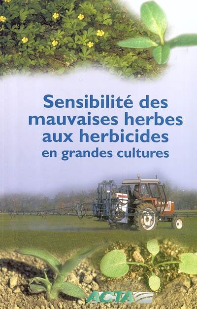 Sensibilité des mauvaises herbes aux herbicides en grandes cultures