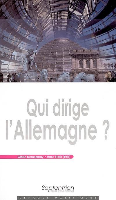 Qui dirige l'Allemagne ?