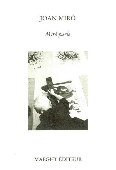 Miro parle