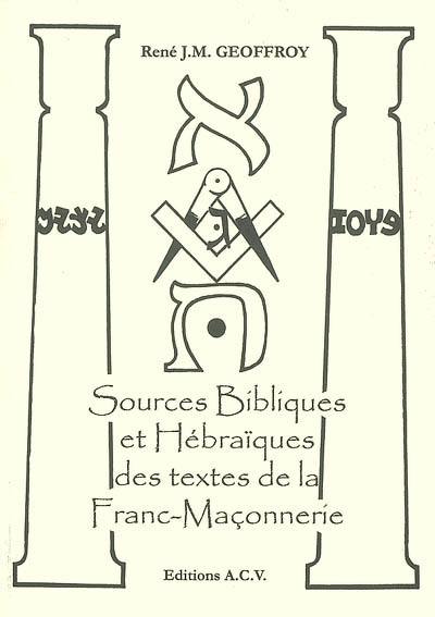 Sources bibliques et hébraïques des textes de la franc-maçonnerie