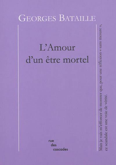 L'amour d'un être mortel