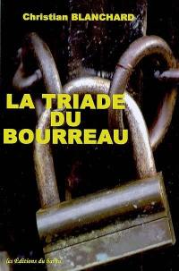 La triade du bourreau