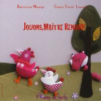 Jouons, maître Renard