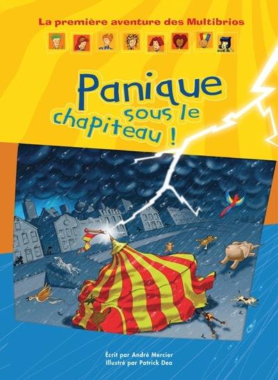 La première aventure des Multibrios : panique sous le chapiteau