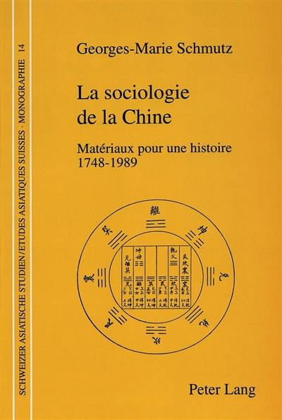 La Sociologie de la Chine : matériaux pour une histoire (1748-1989)