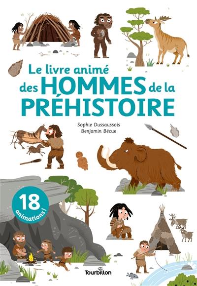 Le livre animé des hommes de la préhistoire