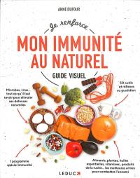 Je renforce mon immunité au naturel : guide visuel