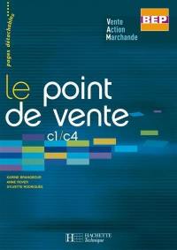 Le point de vente BEP : C1-C4