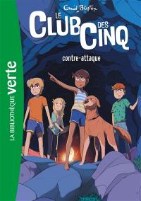 Le club des Cinq. Vol. 3. Le club des Cinq contre-attaque