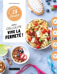 Adieu cellulite, vive la fermeté !