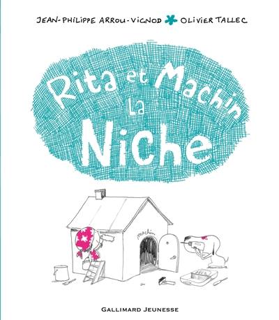 Rita et Machin. Vol. 11. Rita et Machin à la niche