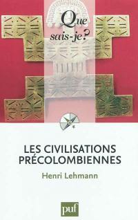 Les civilisations précolombiennes