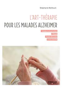 L'art-thérapie pour les malades Alzheimer : ateliers et activités, tricot, point de croix, livre textile