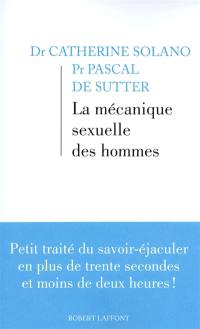 La mécanique sexuelle des hommes