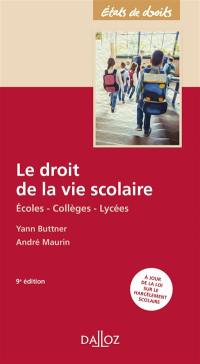 Le droit de la vie scolaire : écoles, collèges, lycées