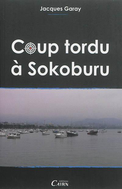 Coup tordu à Sokoburu