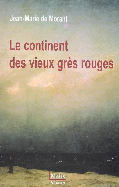 Le continent des vieux grès rouges