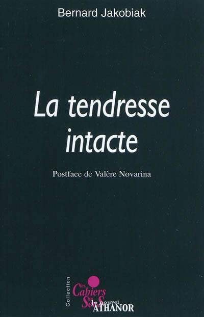 La tendresse intacte