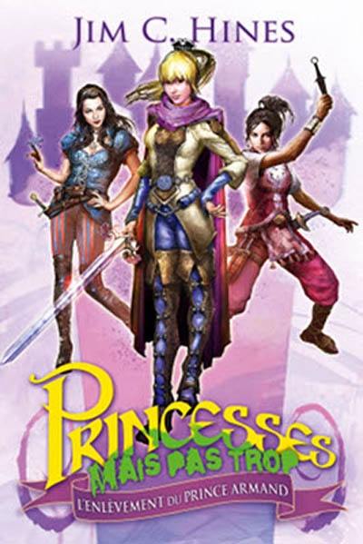 Princesses mais pas trop. Vol. 1. L'enlèvement du prince Armand