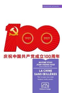 La Chine sans oeillères : tout ce que vous avez toujours voulu savoir...