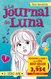 Le journal de Luna. Vol. 1. Zéro ami