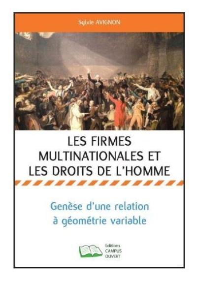 Les firmes multinationales et les droits de l'homme : genèse d'une relation à géométrie variable