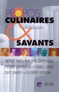 Propos culinaires et savants