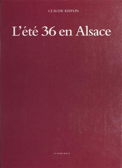 L'été 36 en Alsace : des grandes grèves aux premiers congés