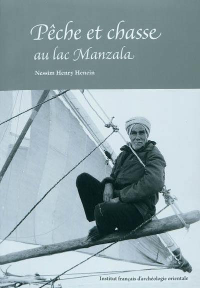 Pêche et chasse au lac Manzala : delta du Nil