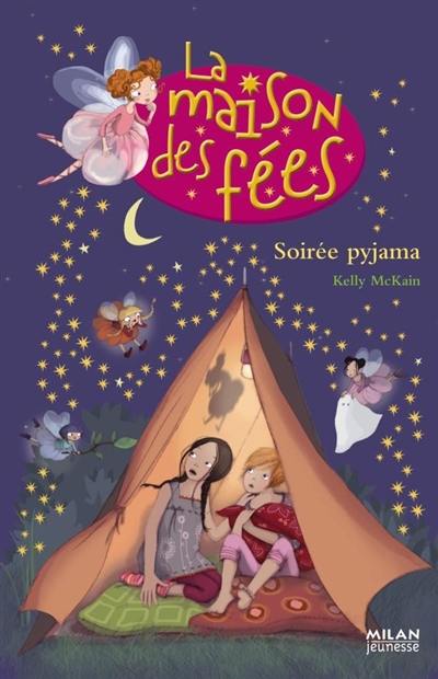 La maison des fées. Vol. 5. Soirée pyjama