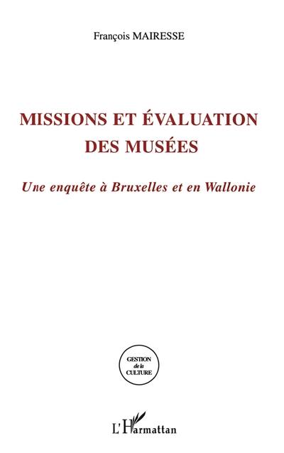 Missions et évaluation des musées : une enquête à Bruxelles et en Wallonie